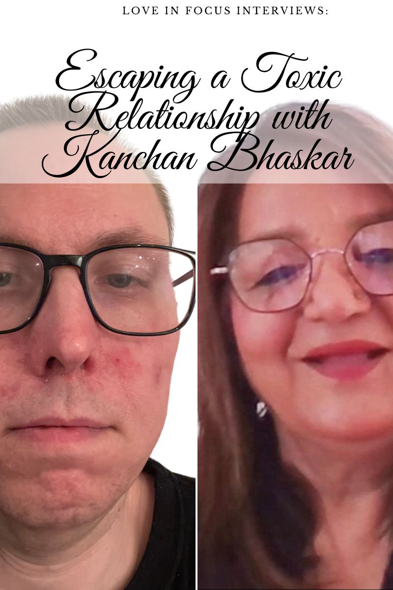 Recognizing Toxic Relationships and Breaking Free: Insights from My Interview with Kanchan Bhaskar