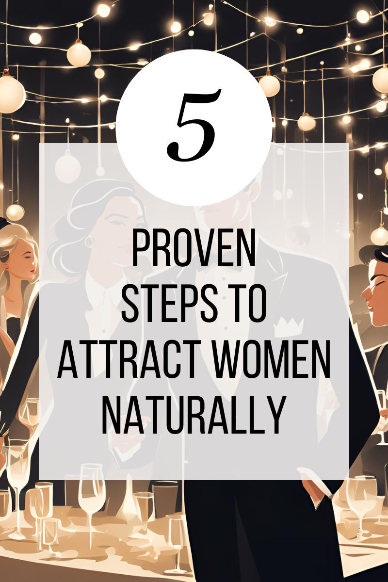 Unlocking the Secrets of Attraction: A Guide for Men