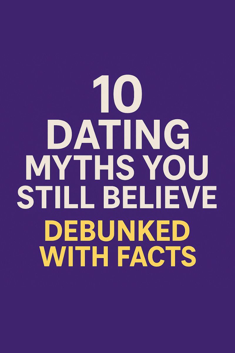 dating myths debunked,