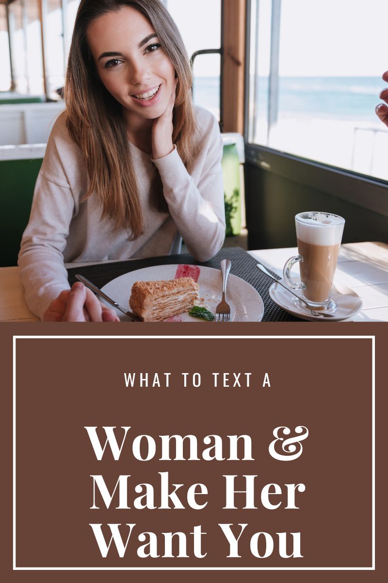 What to Text a Woman to Make Her Want You: Complete Guide