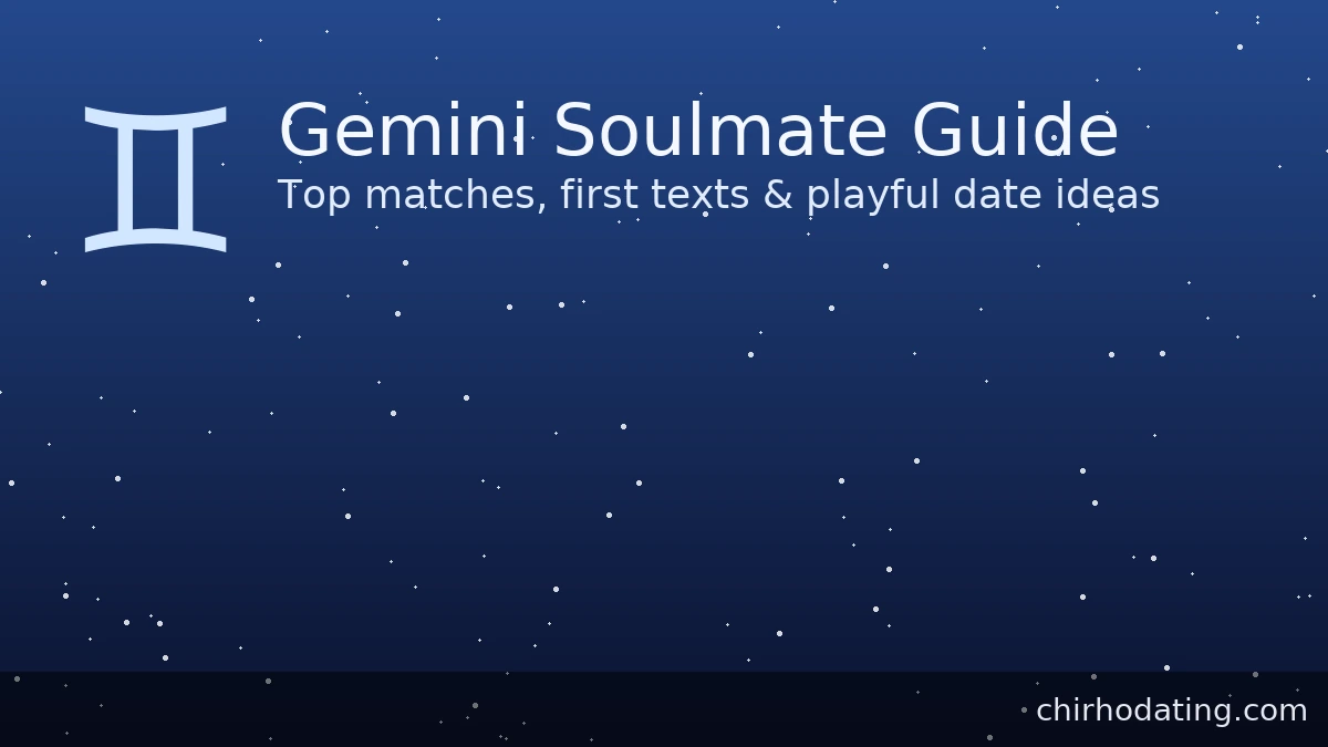 Gemini soulmate guide with top matches, first texts, and playful date ideas.
