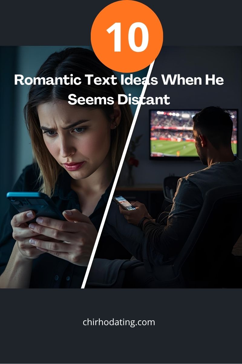 romantic text ideas when he seems distant blog cover,