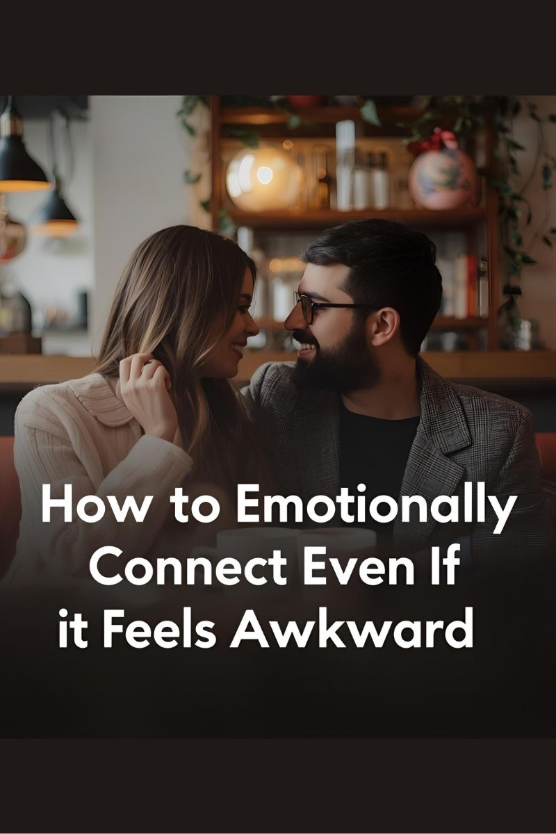 how to emotionally connect in relationships,