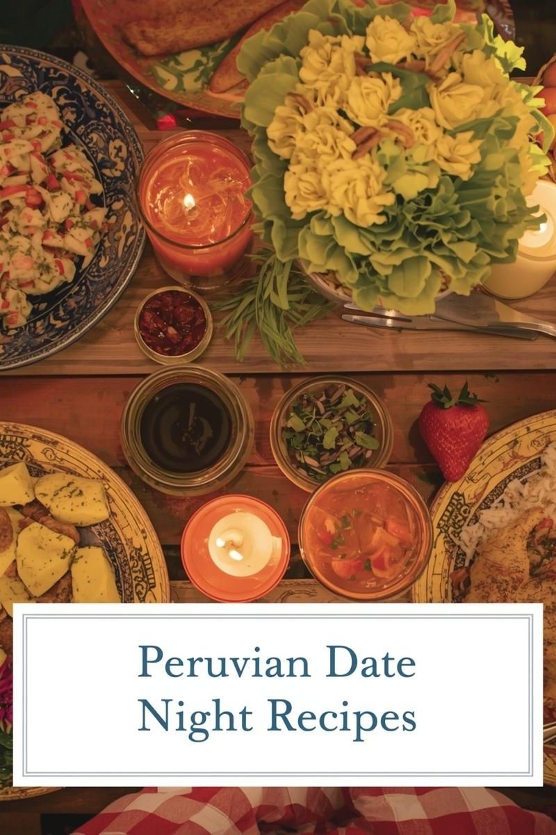 blog cover image for peruvian date night recipes,