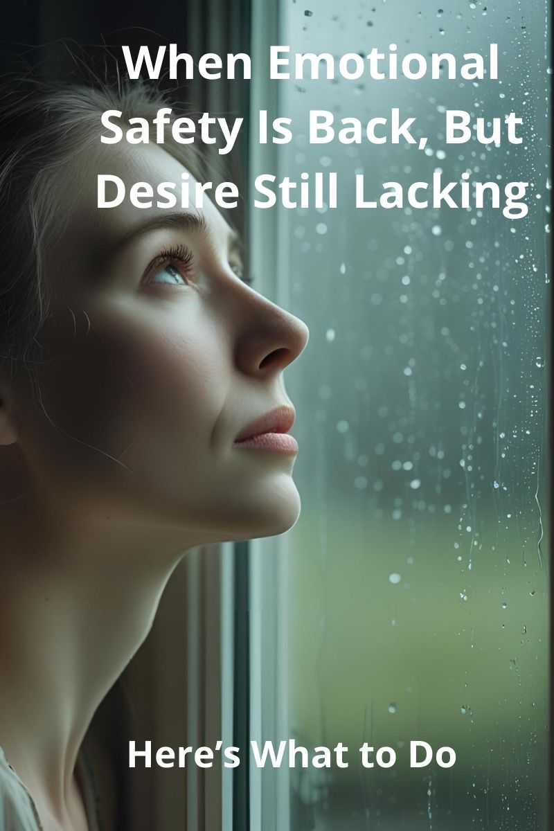 when emotional safety is back,