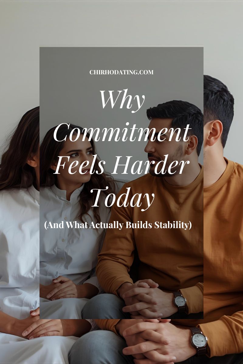 why commitment feels harder in modern dating blog cover,