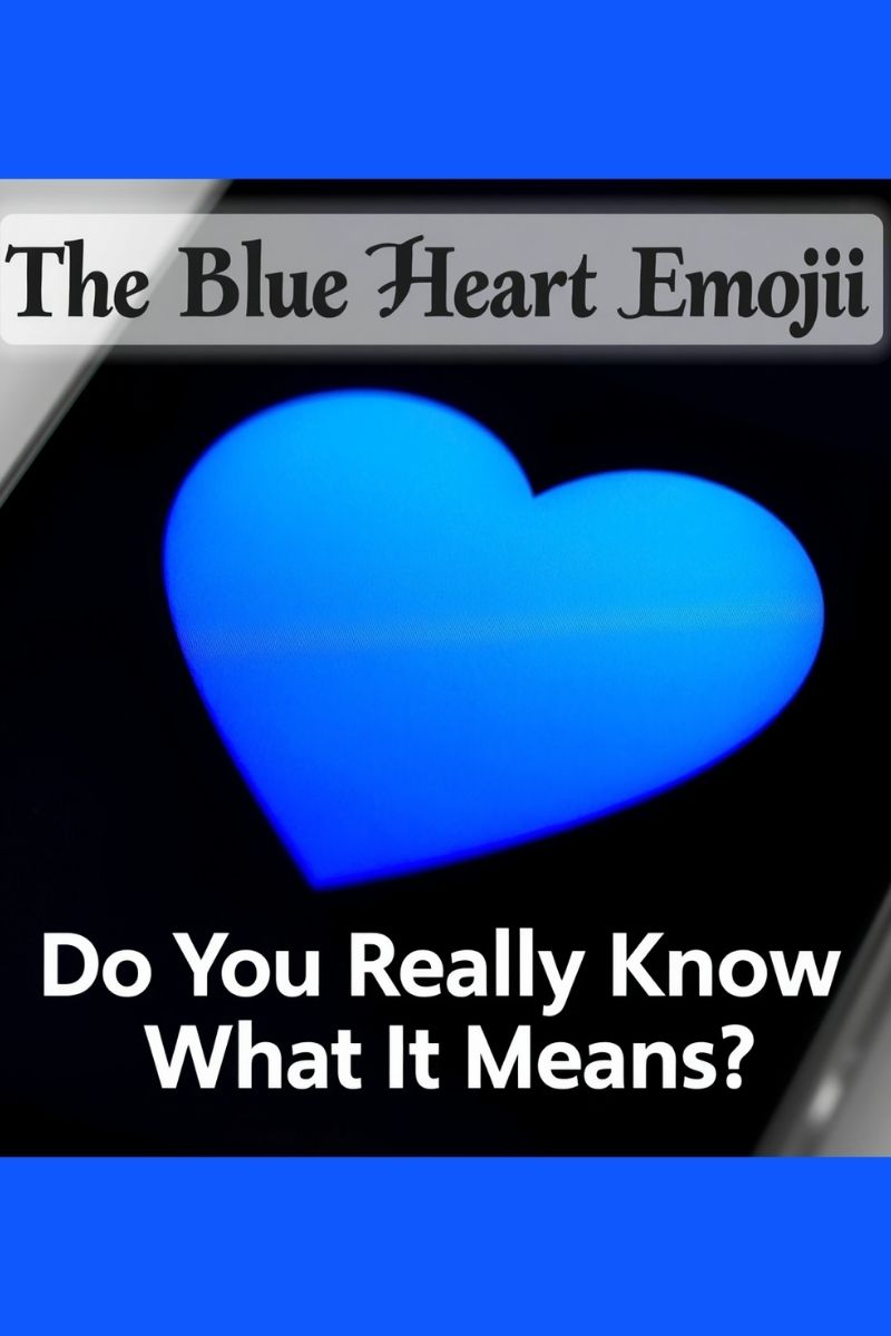 What Does the Blue Heart Emoji Mean? 💙